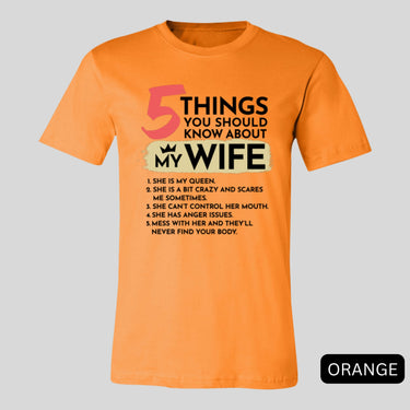 5 Things You Should Know About My Wife Tee